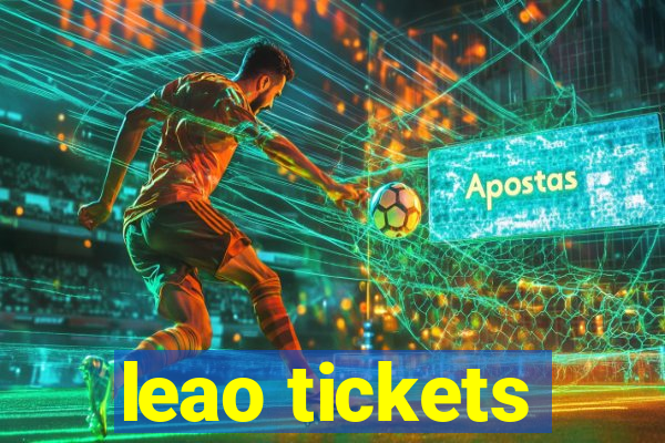 leao tickets